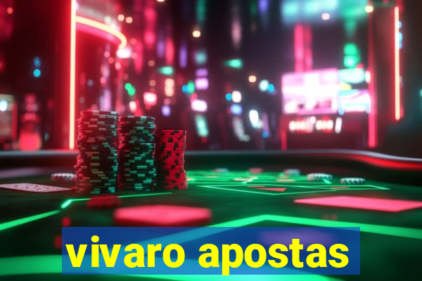 vivaro apostas