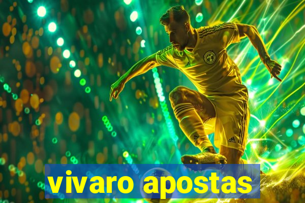 vivaro apostas