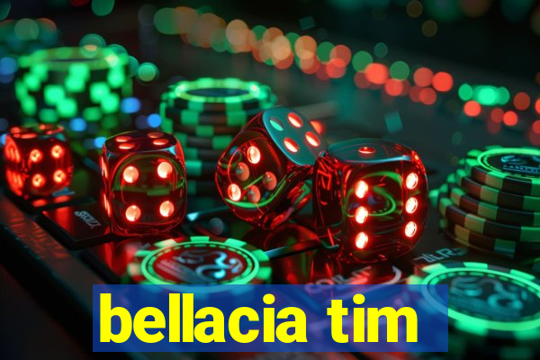 bellacia tim