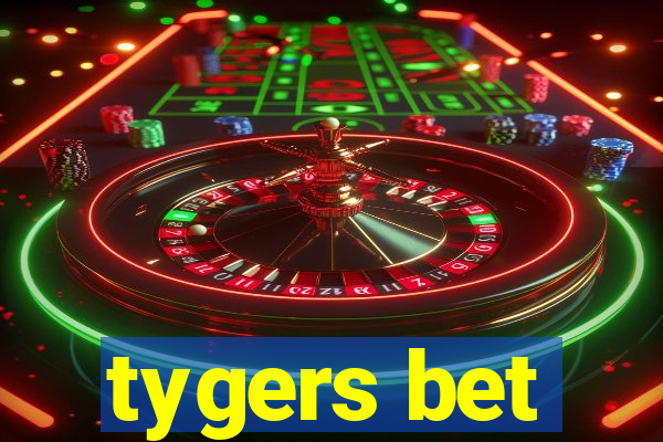 tygers bet