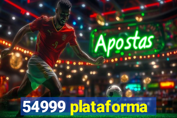 54999 plataforma