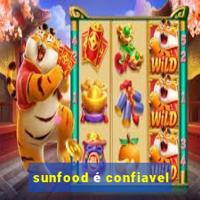 sunfood é confiavel