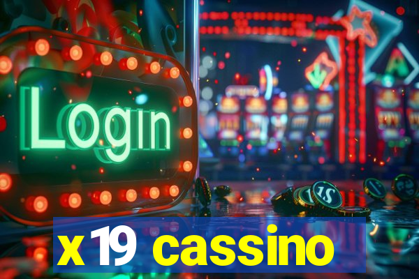 x19 cassino