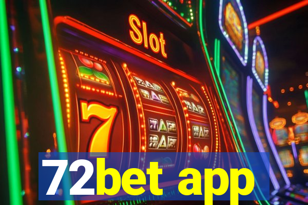 72bet app