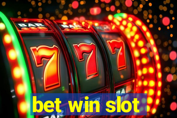 bet win slot