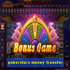 pokerstars money transfer