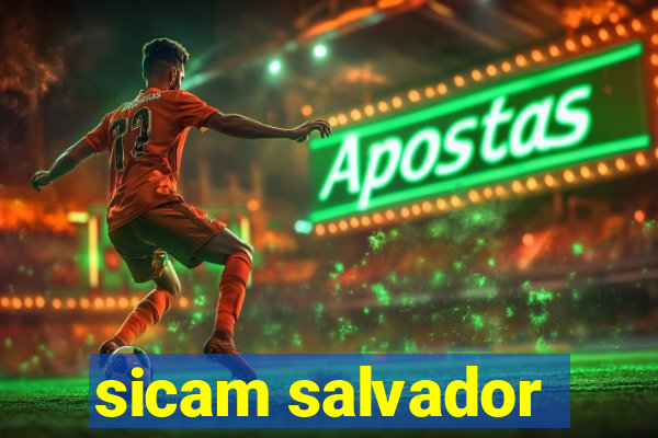 sicam salvador