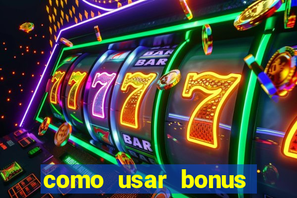 como usar bonus esportes estrela bet