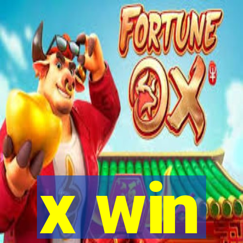 x win