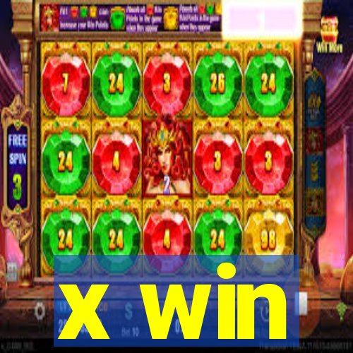 x win