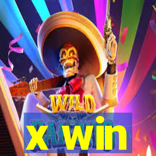 x win