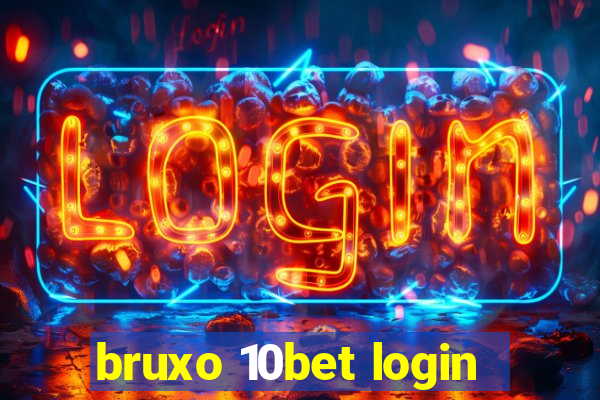 bruxo 10bet login