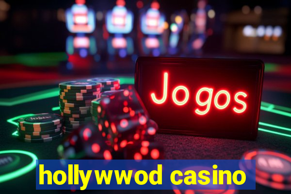 hollywwod casino