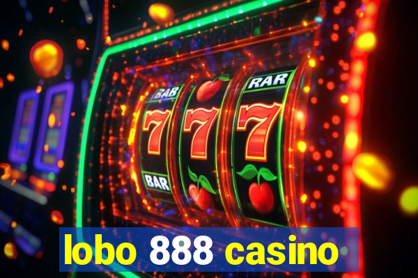 lobo 888 casino