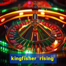 kingfisher rising slot demo