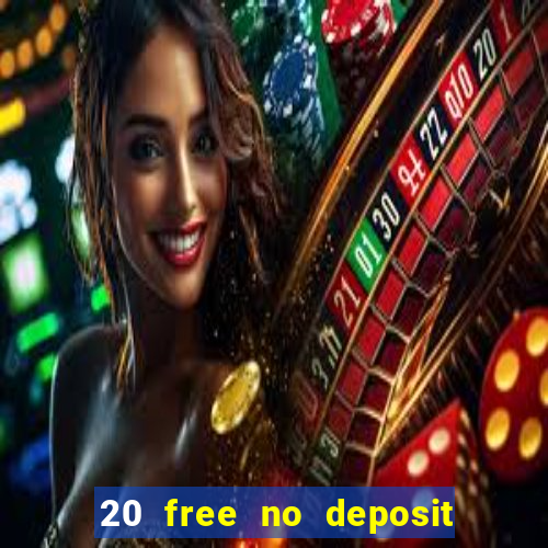 20 free no deposit casino us