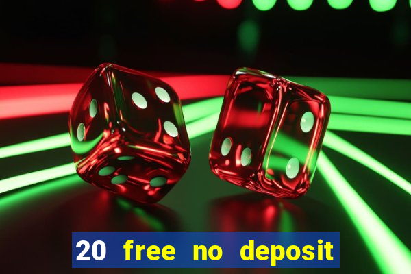 20 free no deposit casino us