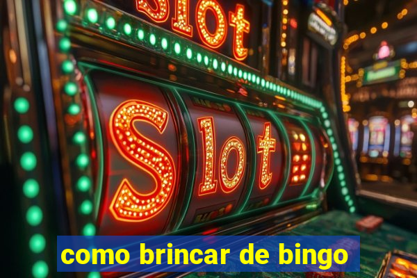 como brincar de bingo