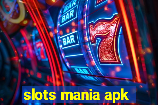 slots mania apk