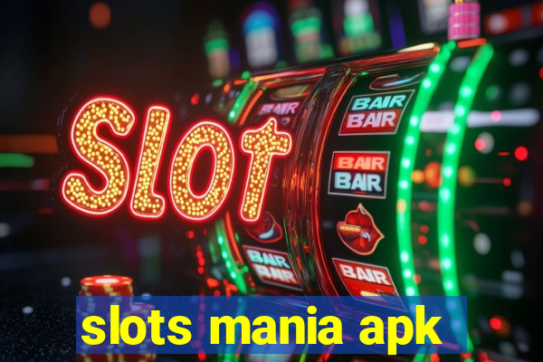 slots mania apk