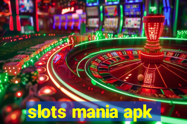 slots mania apk