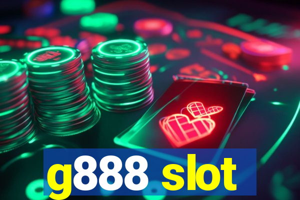 g888 slot