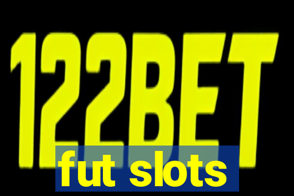 fut slots