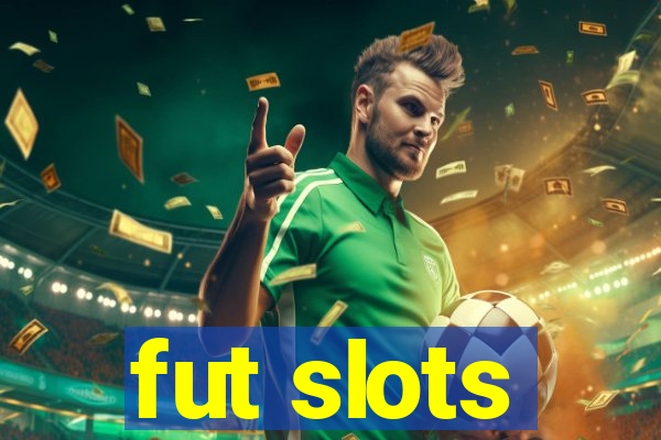 fut slots