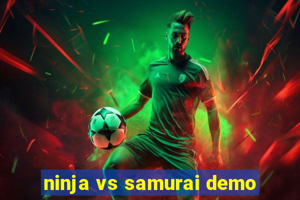 ninja vs samurai demo