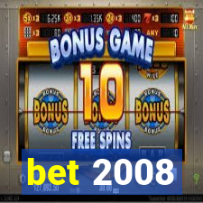 bet 2008