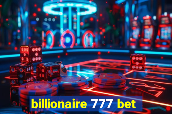 billionaire 777 bet