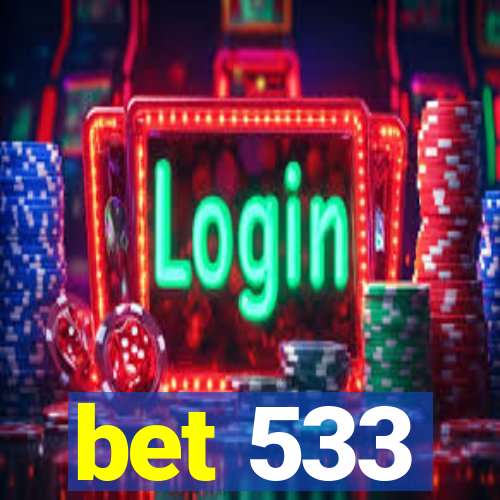 bet 533