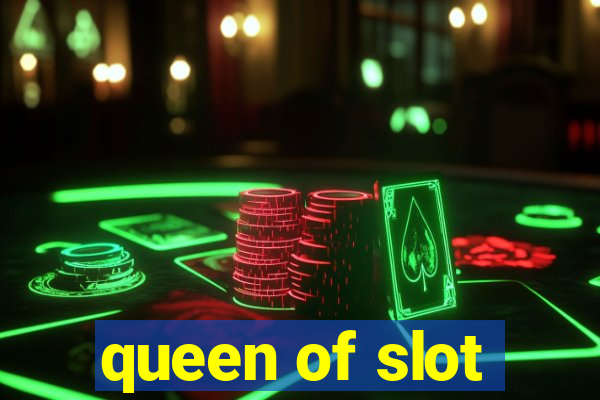 queen of slot