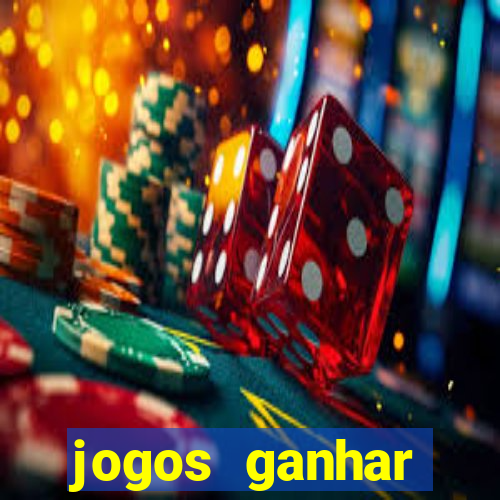 jogos ganhar dinheiro online