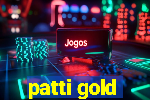 patti gold