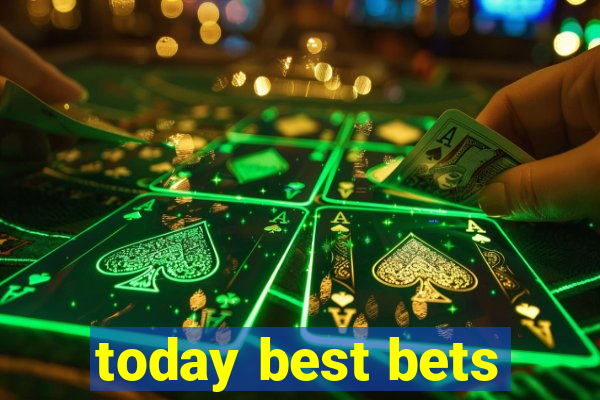 today best bets