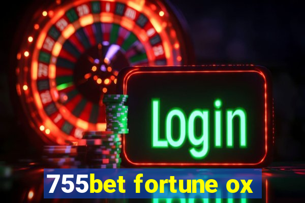 755bet fortune ox