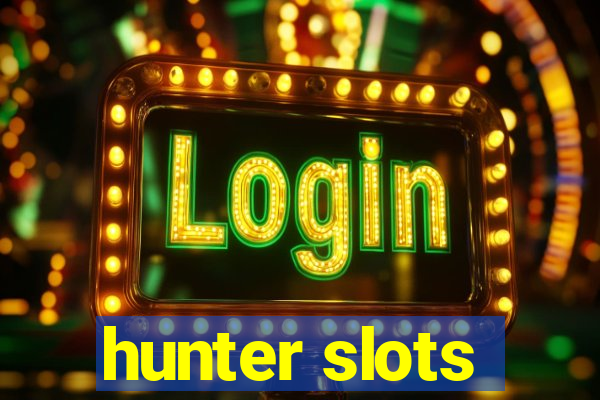 hunter slots