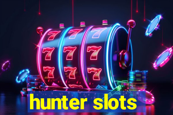 hunter slots