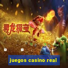 juegos casino real