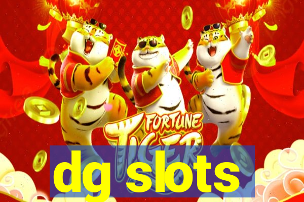 dg slots