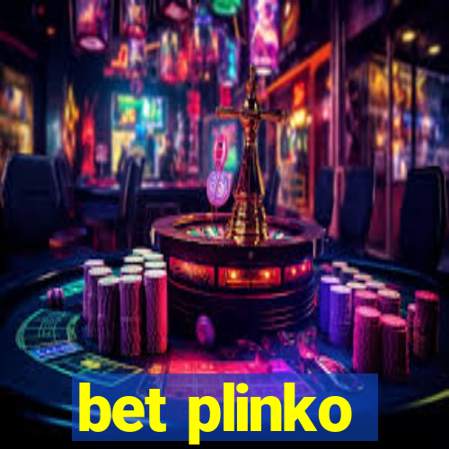 bet plinko