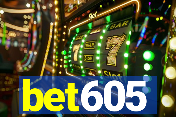 bet605