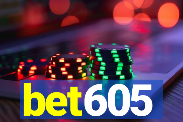 bet605