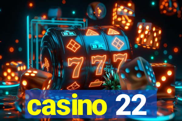 casino 22