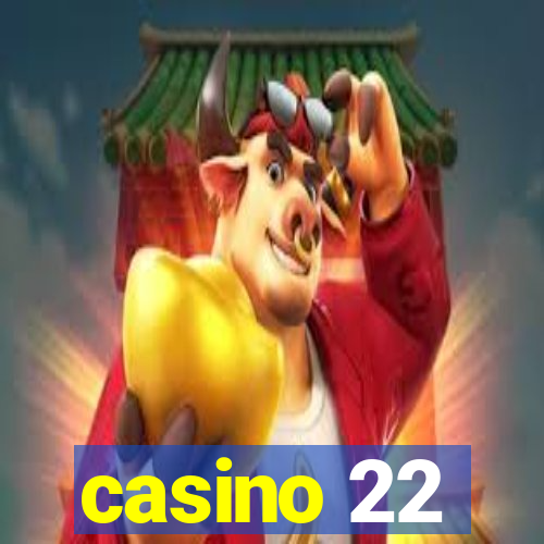 casino 22