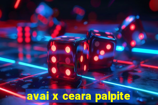 avai x ceara palpite