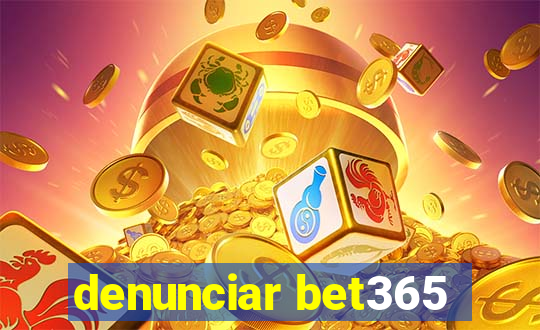 denunciar bet365