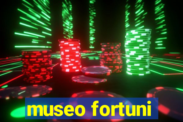 museo fortuni