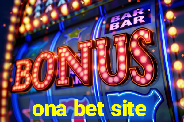 ona bet site